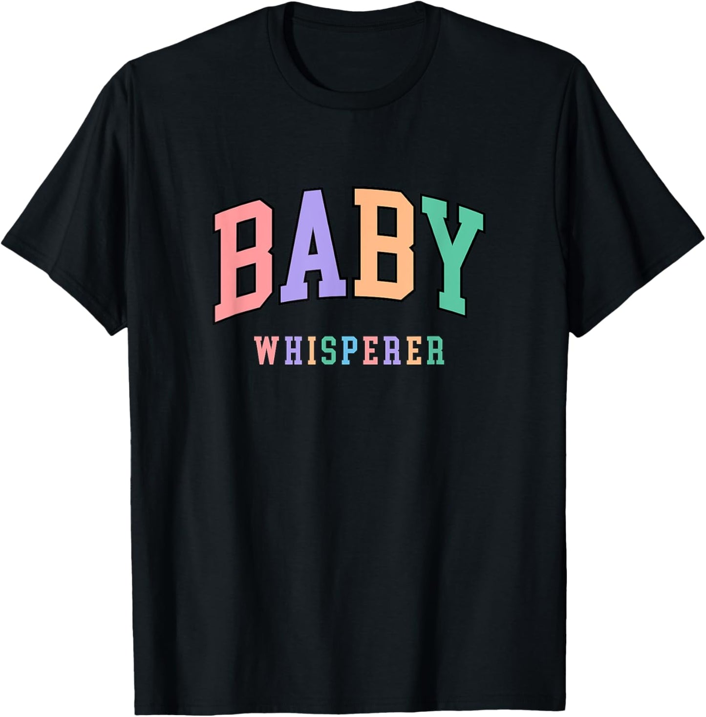 Baby Whisperer Infant Teacher Early Childhood Daycare T-Shirt - T-Shirt | Black