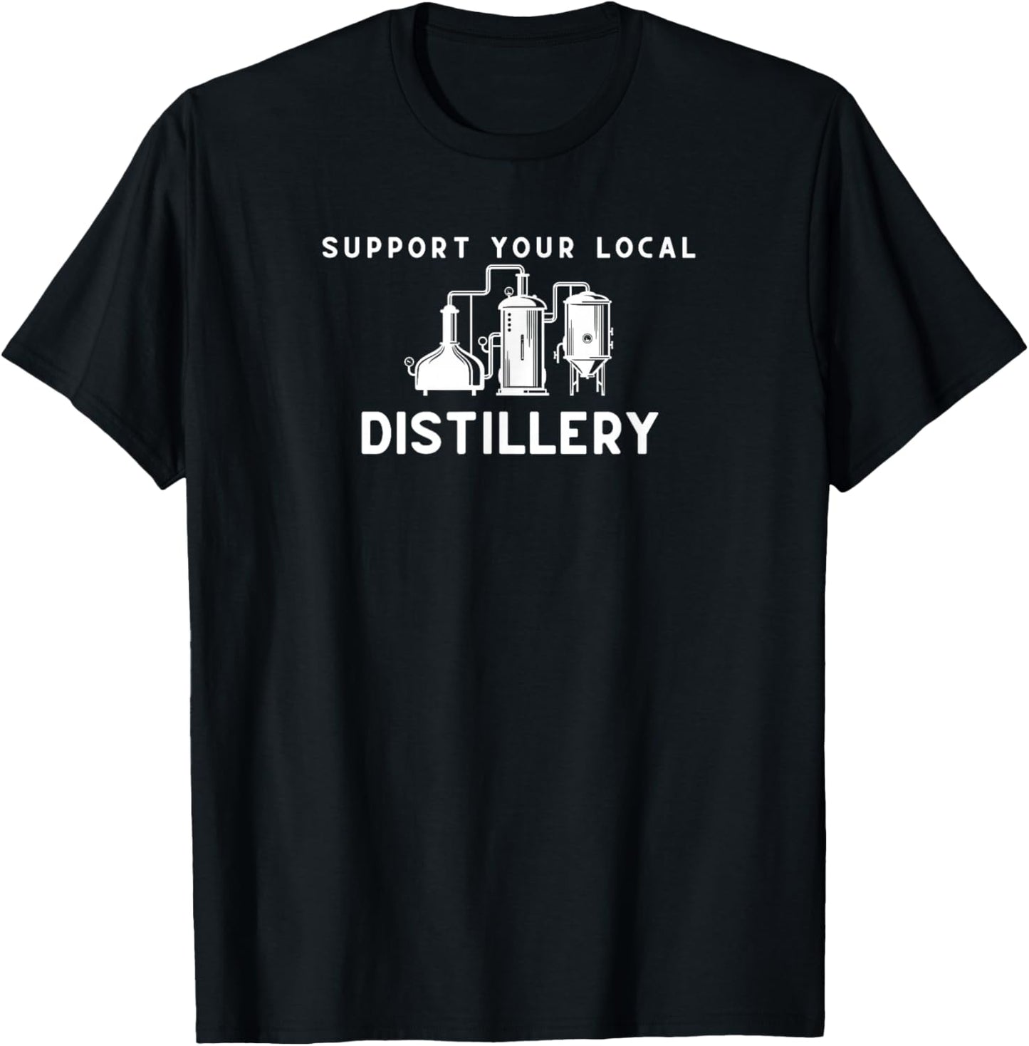 Support Your Local Distillery Beer Drinker T-Shirt - T-Shirt | Black