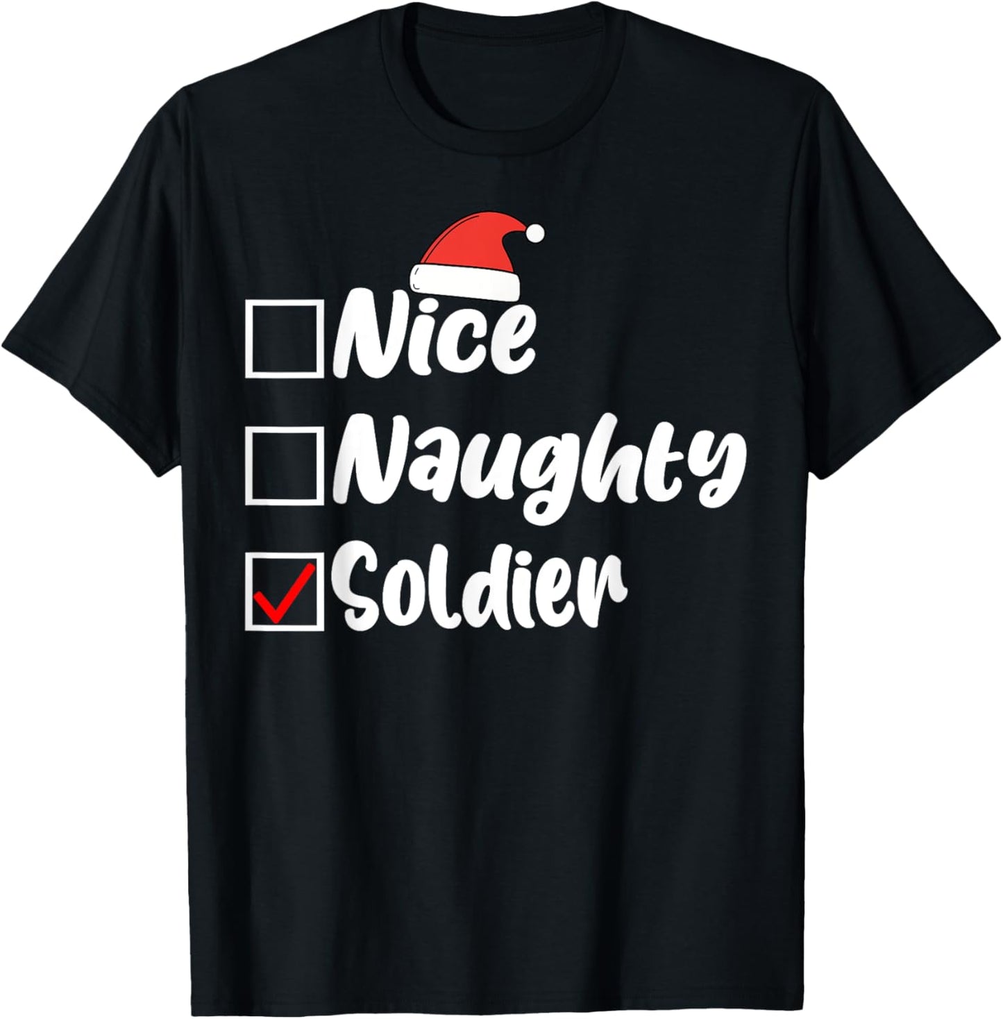 Nice Naughty Soldier Funny Christmas List Women Men Kids T-Shirt - T-Shirt | Black