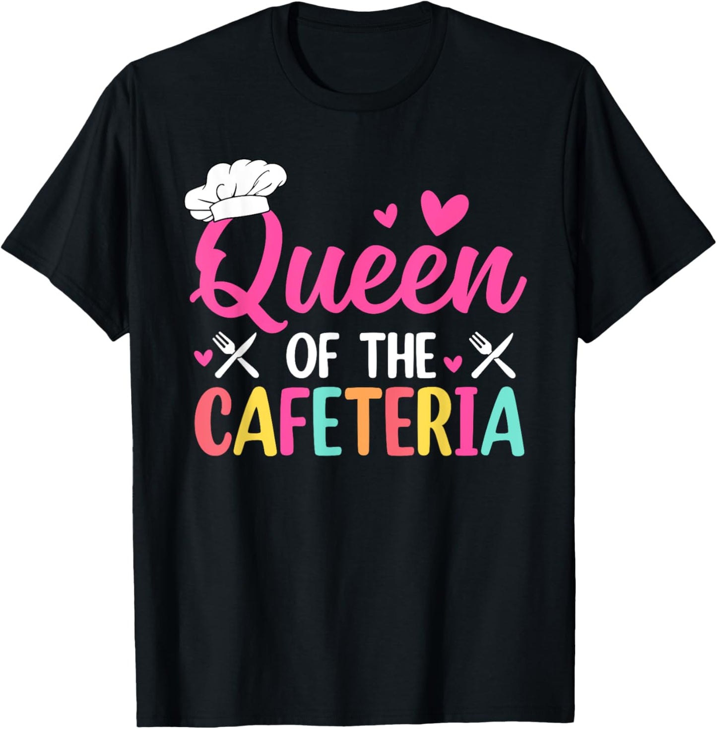 Queen Of The Cafeteria Lunch Lady School Cafeteria Worker T-Shirt - T-Shirt | Black