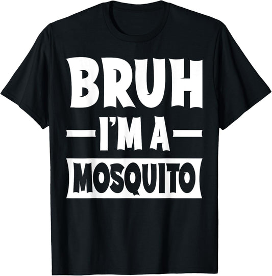 Bruh I'm A Mosquito Funny Lazy Halloween Costume Party T-Shirt - T-Shirt | Black