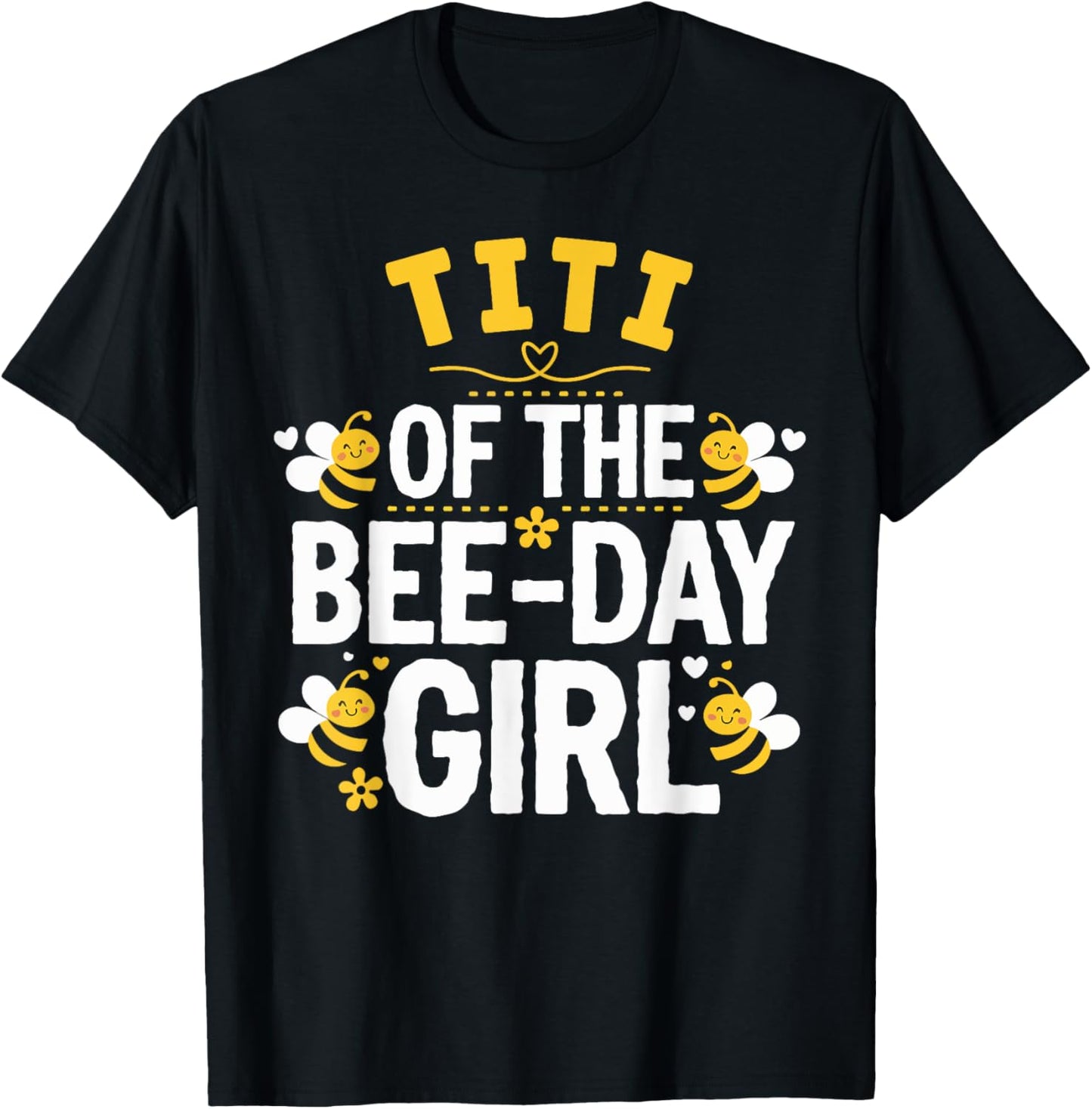 Titi Of The Bee Day Girl Hive Family Matching Birthday T-Shirt - T-Shirt | Black