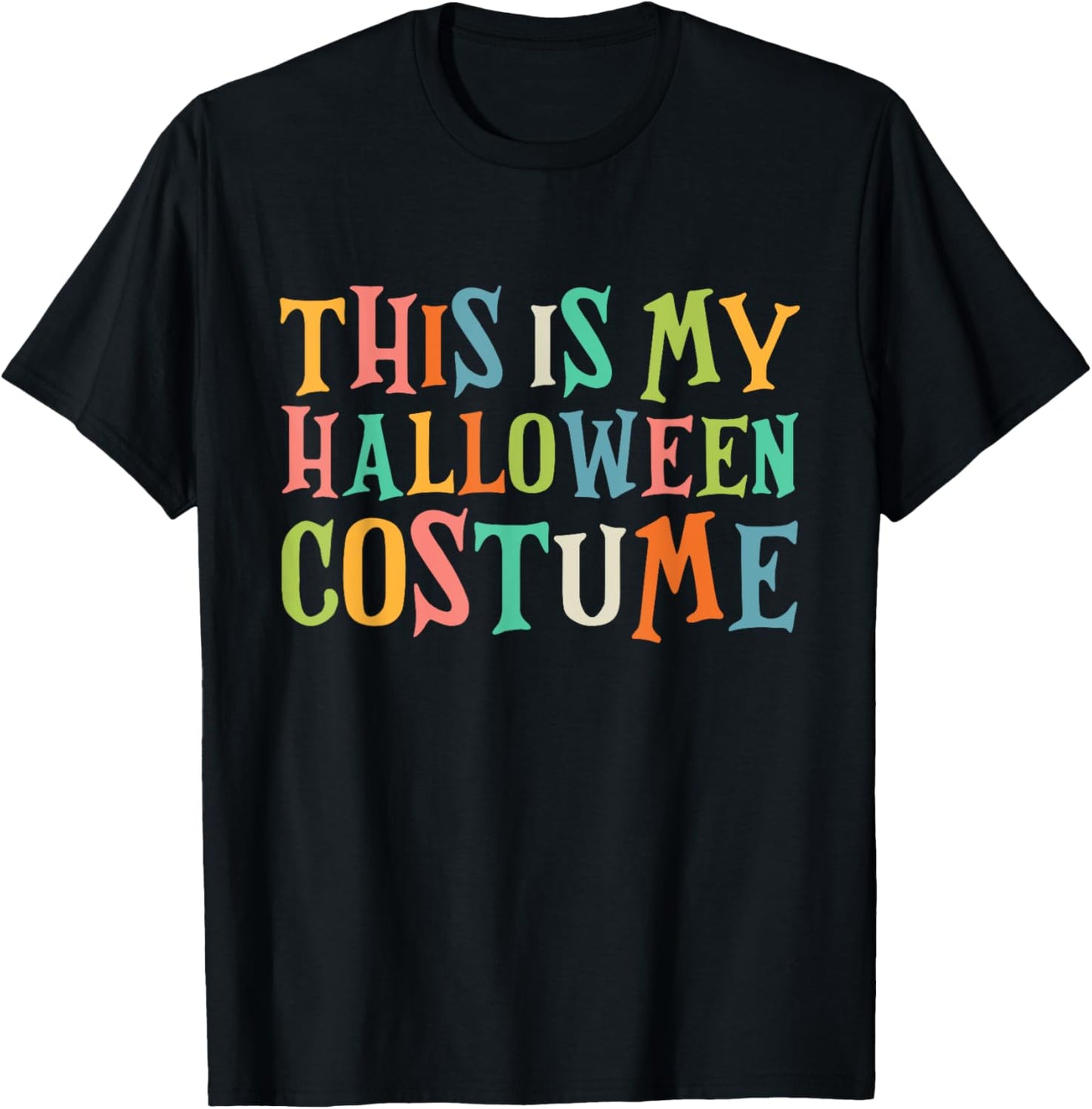 This Is My Halloween Costume T-Shirt - T-Shirt | Black