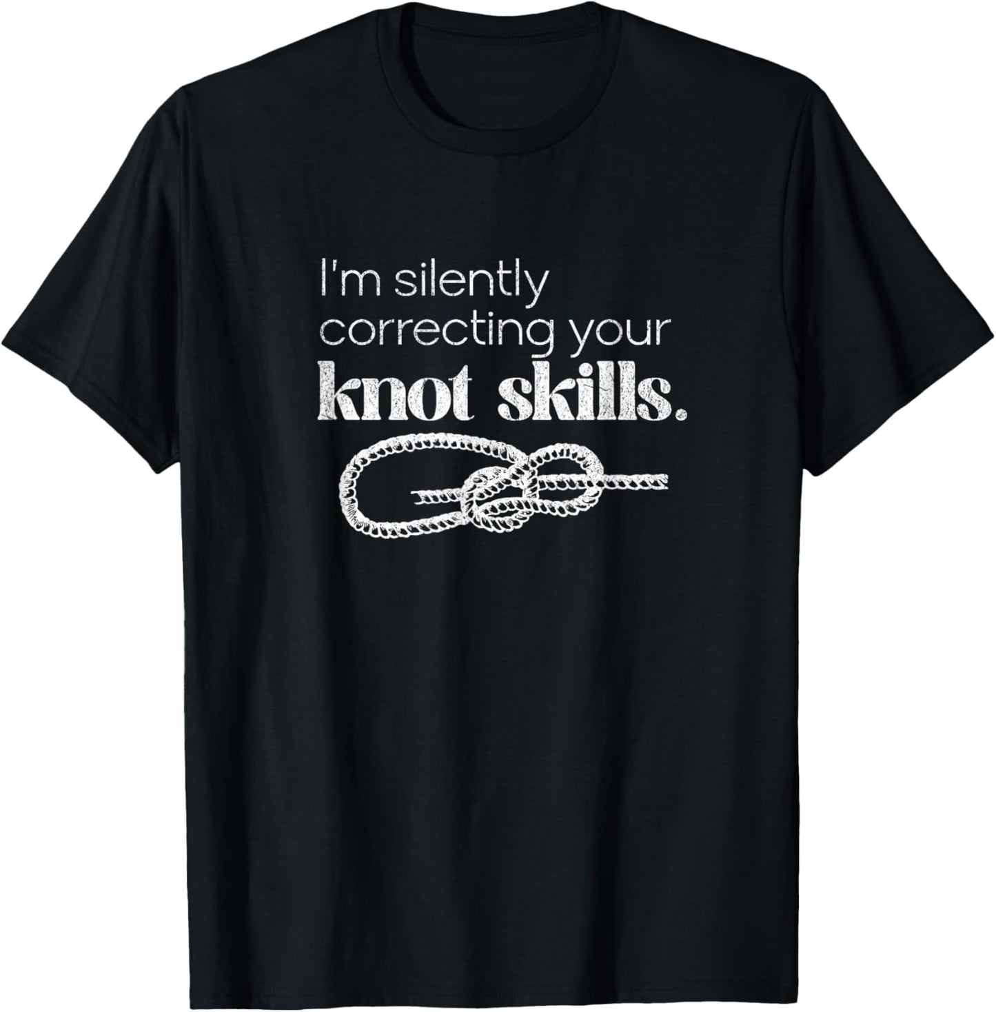 Funny Boating Sailing Silently Correcting Knot Skills T-Shirt - T-Shirt | Black