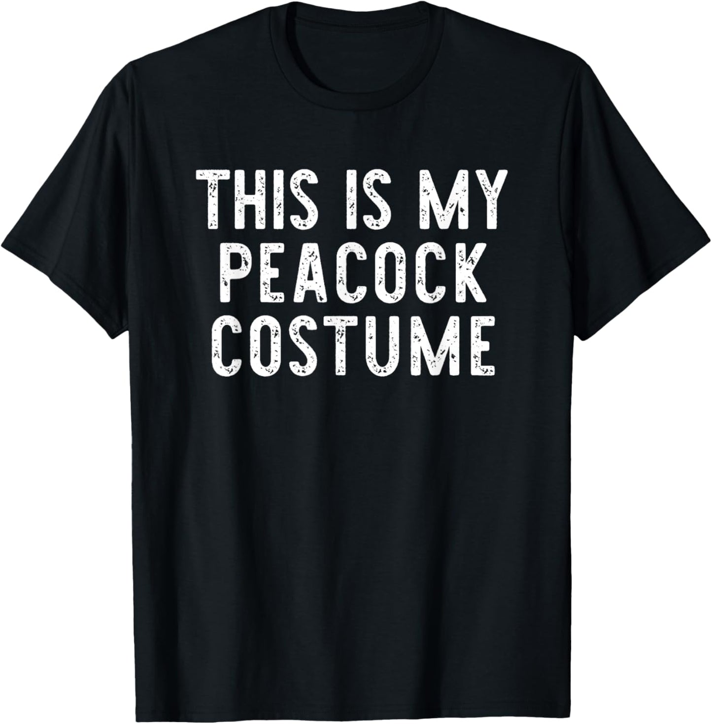 This Is My Peacock Halloween Costume Simple Last Minute T-Shirt - T-Shirt | Black