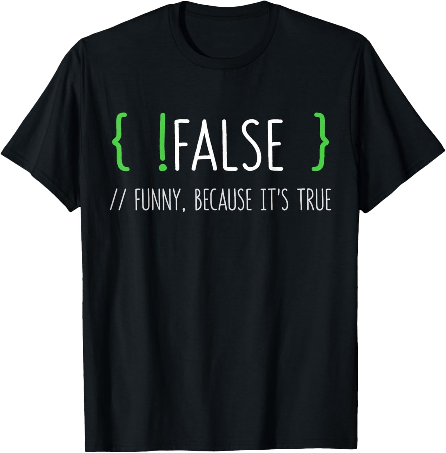 Programmer Computer Engineer Funny False Programming Coding T-Shirt - T-Shirt | Black