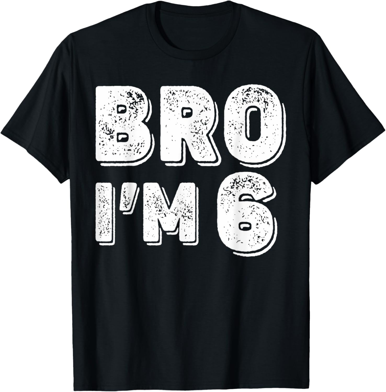 6th Birthday Boy Bro I’m 6 Year Old Boys Kids Six Bday T-Shirt - T-Shirt | Black