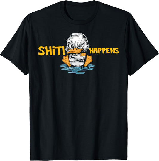Angry Duck without water - Shit Happens T-Shirt - T-Shirt | Black