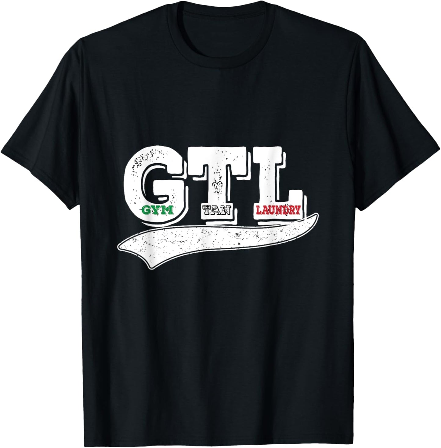 Gym Tan Laundry GTL New Jersey Garden NJ Shore Italian Flag T-Shirt - T-Shirt | Black