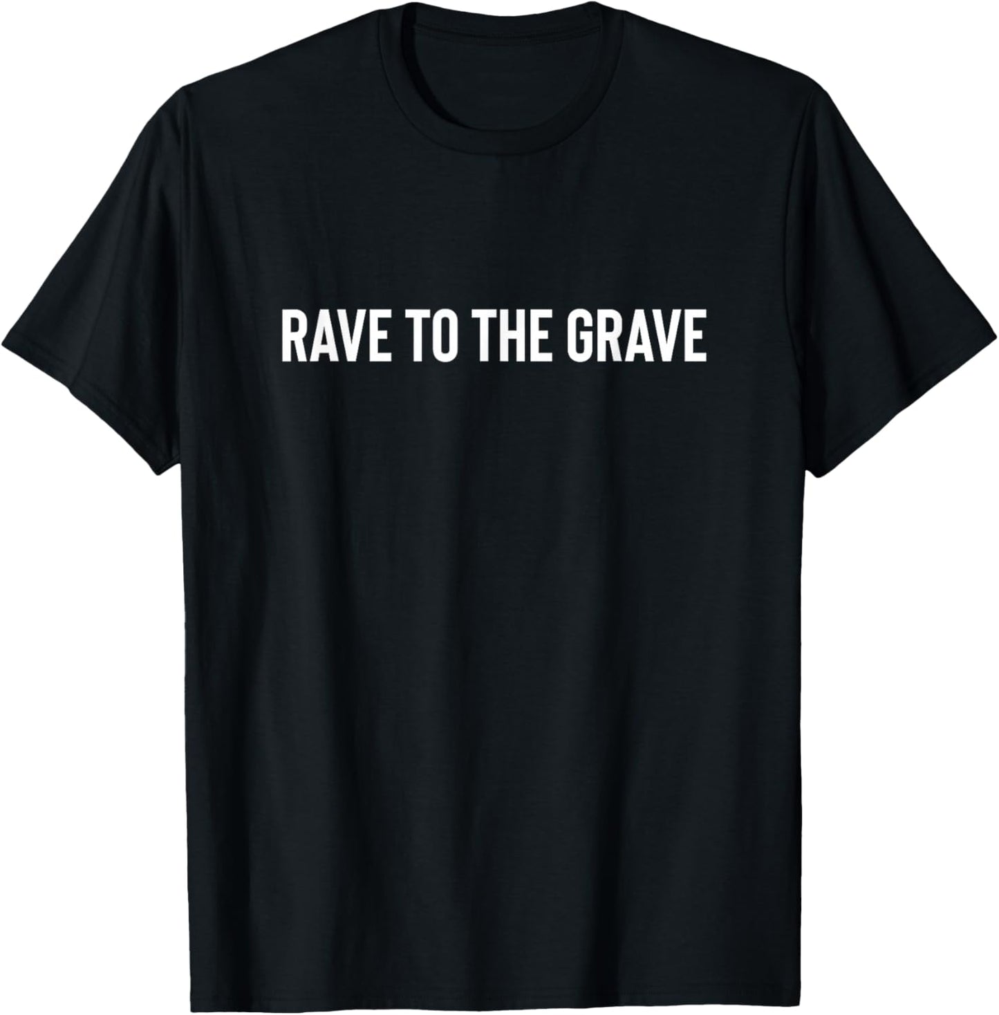 Tennessee Merchant -Adults Classic Fit Black Rave To The Grave Polyester 100% Short Sleeve Small T-Shirt - T-Shirt | Black