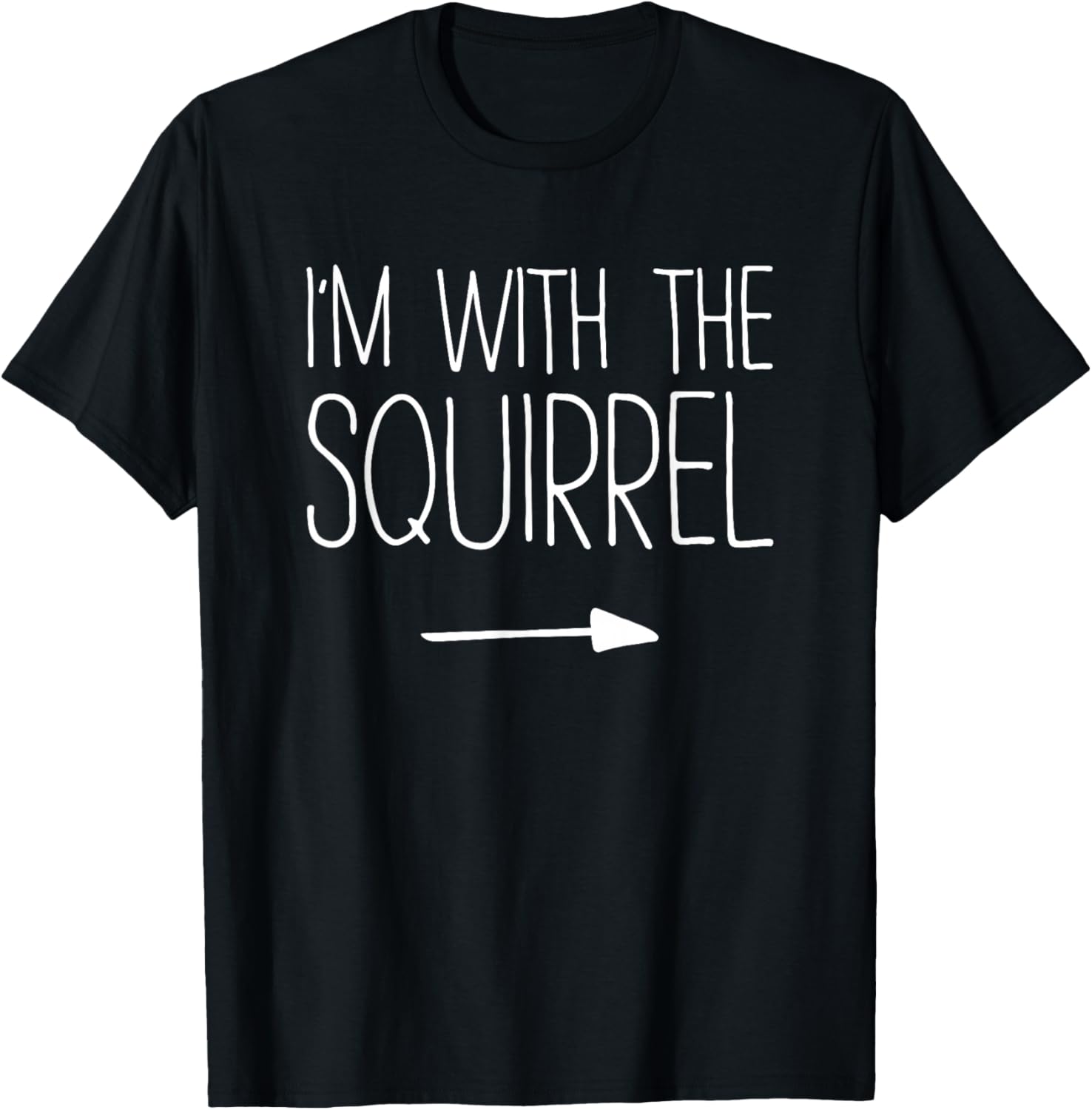 I'm With The Squirrel Shirt Adult Kids Men Women Costume T-Shirt - T-Shirt | Black