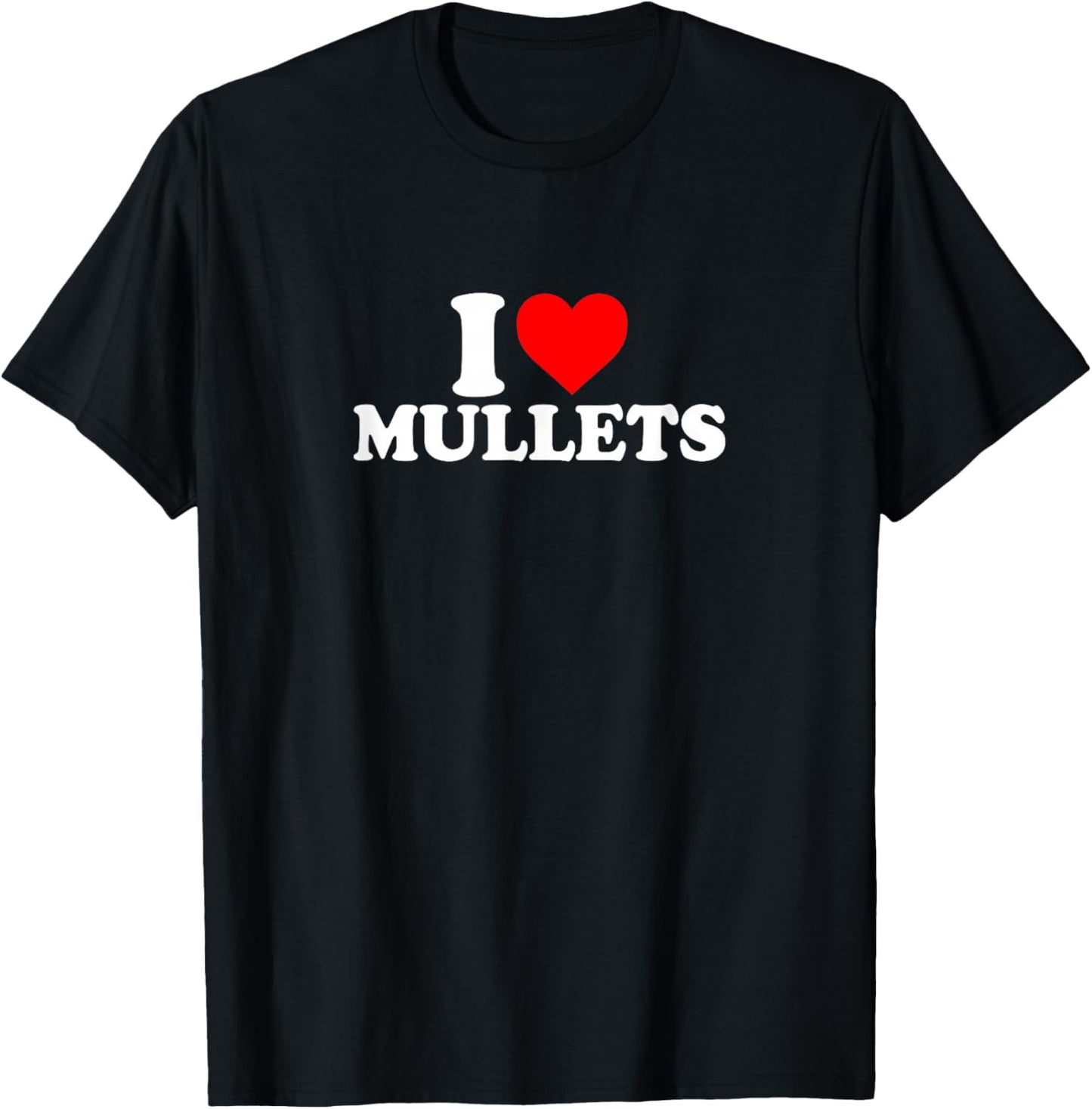 I Love Heart Mullets Simple Funny Cute T-Shirt - T-Shirt | Black