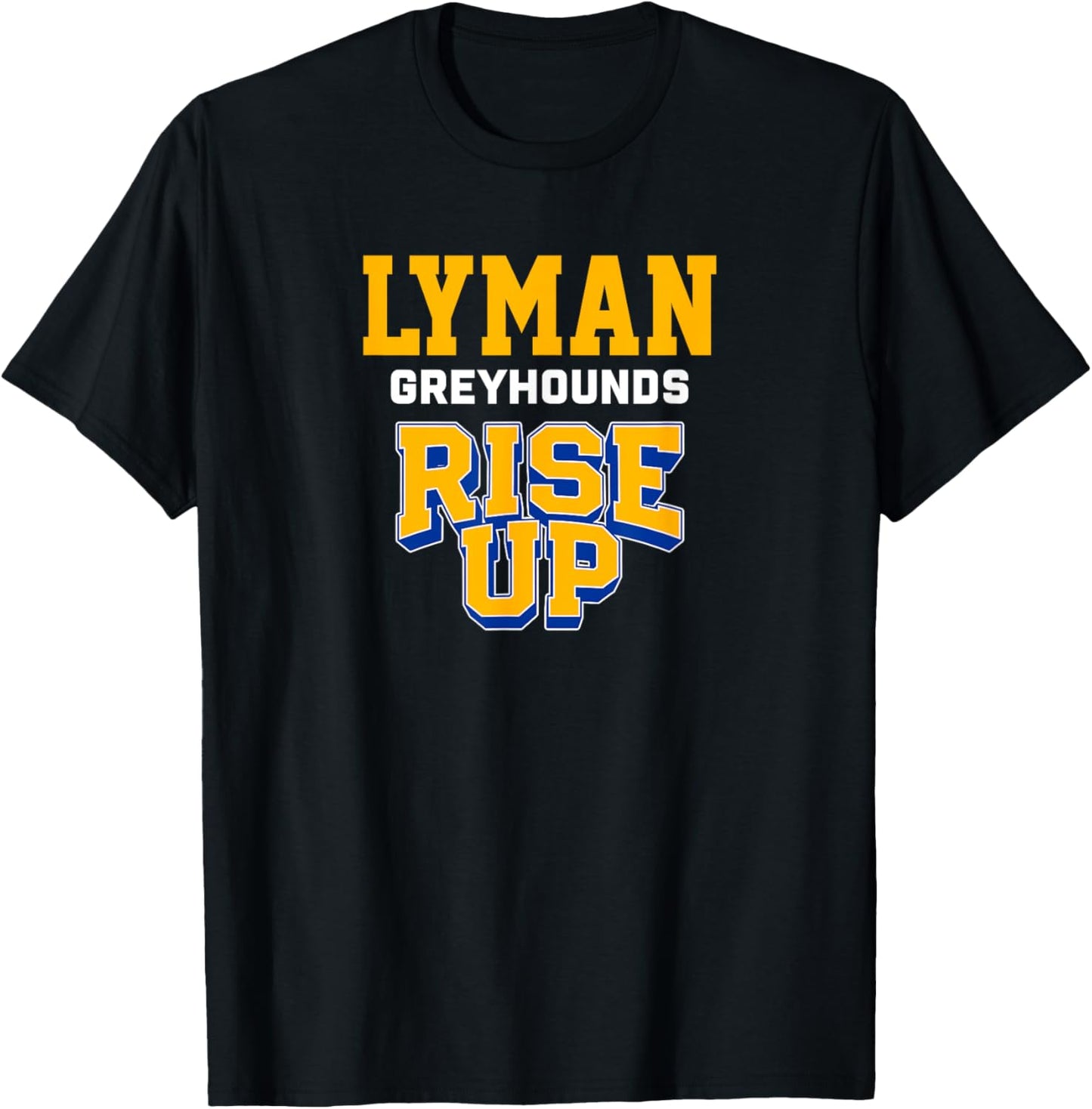 Lyman Greyhounds Rise Up HS T-Shirt - T-Shirt | Black