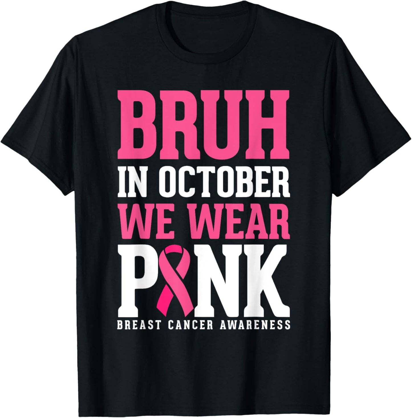 Bruh In October Wear Pink Breast Cancer Awareness Kids Boys T-Shirt - T-Shirt | Black