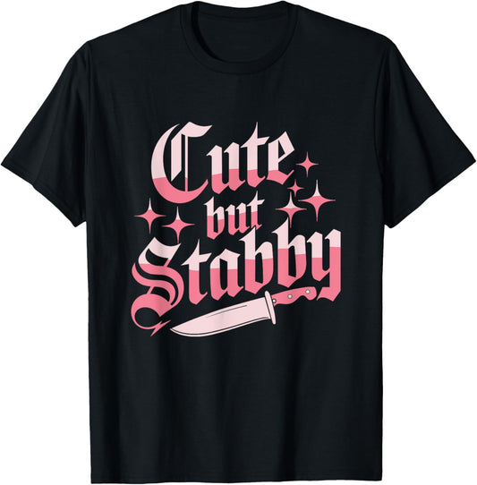 Cute But Stabby T-Shirt - T-Shirt | Black