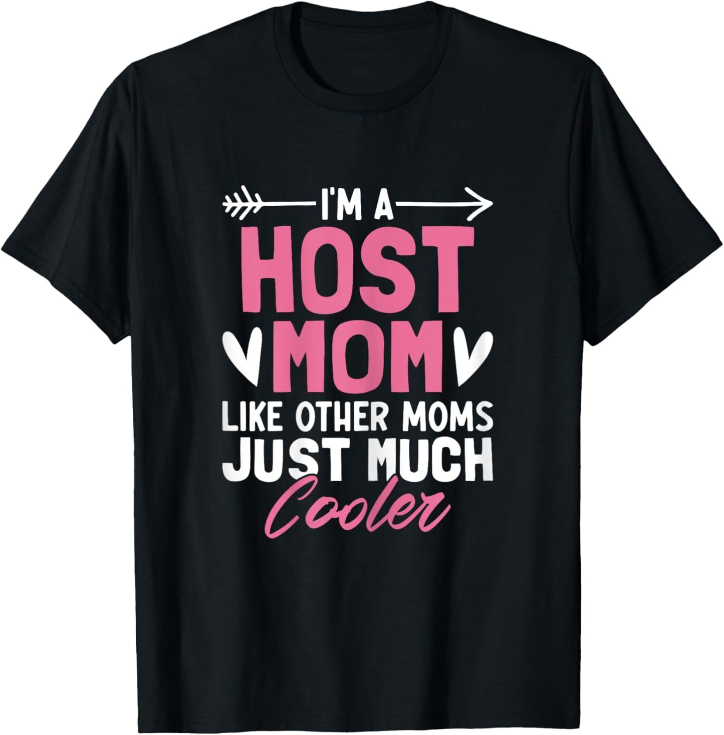 Funny Host Family Host Mom Mothers Day Funny Host Mom T-Shirt - T-Shirt | Black