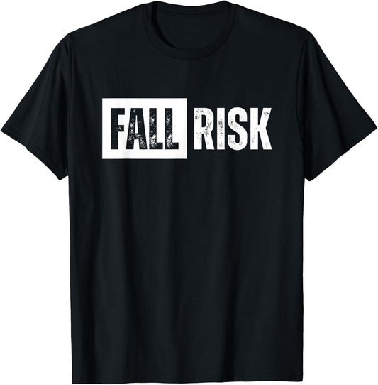 Fall Risk Funny Vintage Retro T-Shirt - T-Shirt | Black