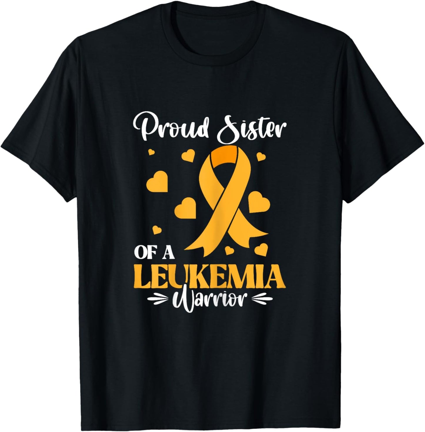 Cancer Warrior - Proud Sister Of A Leukemia Warrior Surprise T-Shirt - T-Shirt | Black