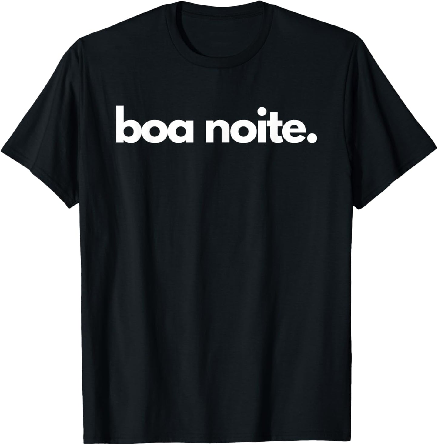 "boa noite" - Portuguese Good Night Greeting Expression T-Shirt - T-Shirt | Black