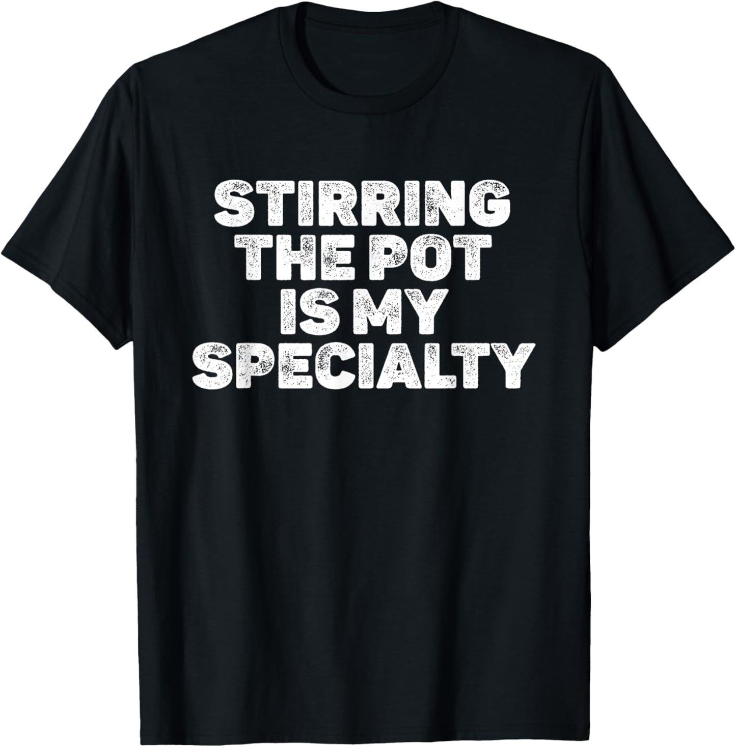 Stirring The Pot Is My Specialty Funny Halloween T-Shirt - T-Shirt | Black