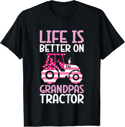 Tractor Girls Life Is Better On Grandpas Tractor T-Shirt - T-Shirt | Black