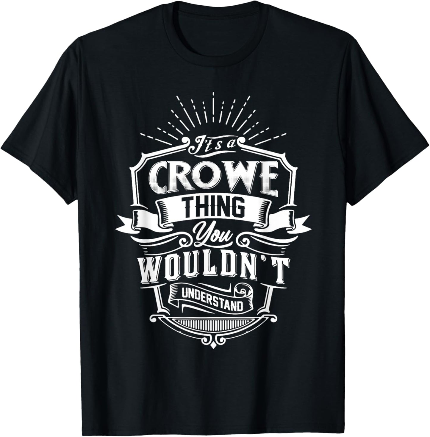 It's A CROWE Thing You Wouldn't Understand Name Vintage T-Shirt - T-Shirt | Black
