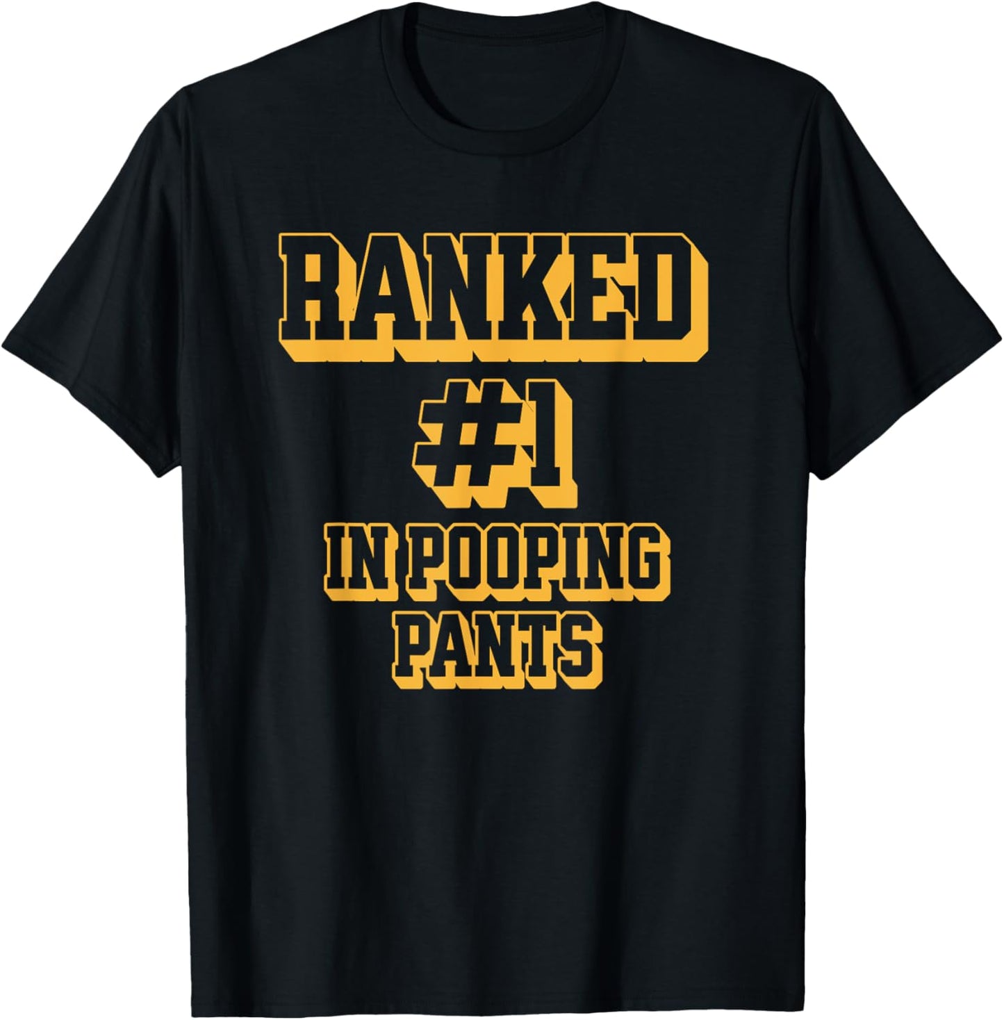 Ranked #1 in Pooping Pants Funny Toilet Adult Humor Meme T-Shirt - T-Shirt | Black