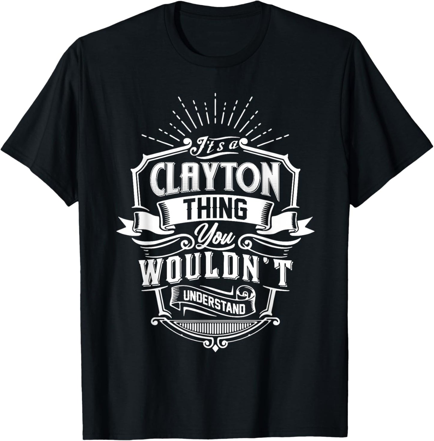 It's A CLAYTON Thing You Wouldn't Understand Name Vintage T-Shirt - T-Shirt | Black