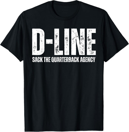 D-Line Sack the Quarterback Agency Football Defensive Line T-Shirt - T-Shirt | Black