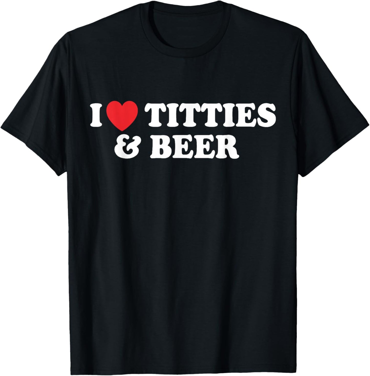 I Love Tittles And Beer Funny Beer Drinking Lovers Men's T-Shirt - T-Shirt | Black
