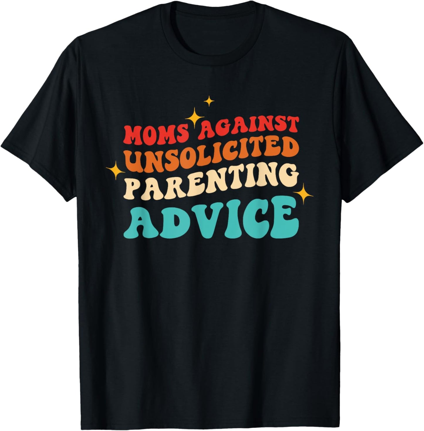 Moms Against Unsolicited Parenting Advice Vintage Quote T-Shirt - T-Shirt | Black