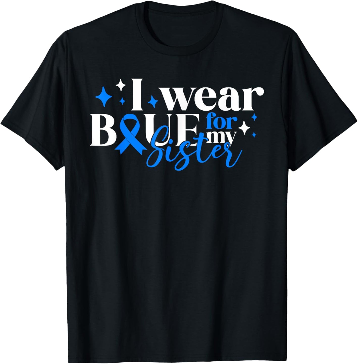 I Wear Blue For My Sister T1D Diabetes Awareness Type 1 T-Shirt - T-Shirt | Black