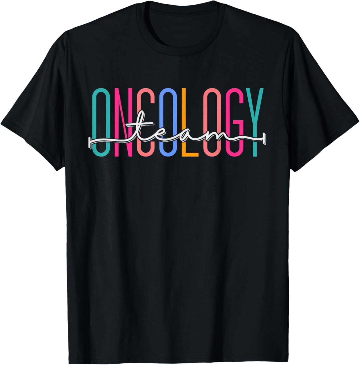 Oncology Teams Staff Crews Medical Physician Assistant Nurse T-Shirt - T-Shirt | Black