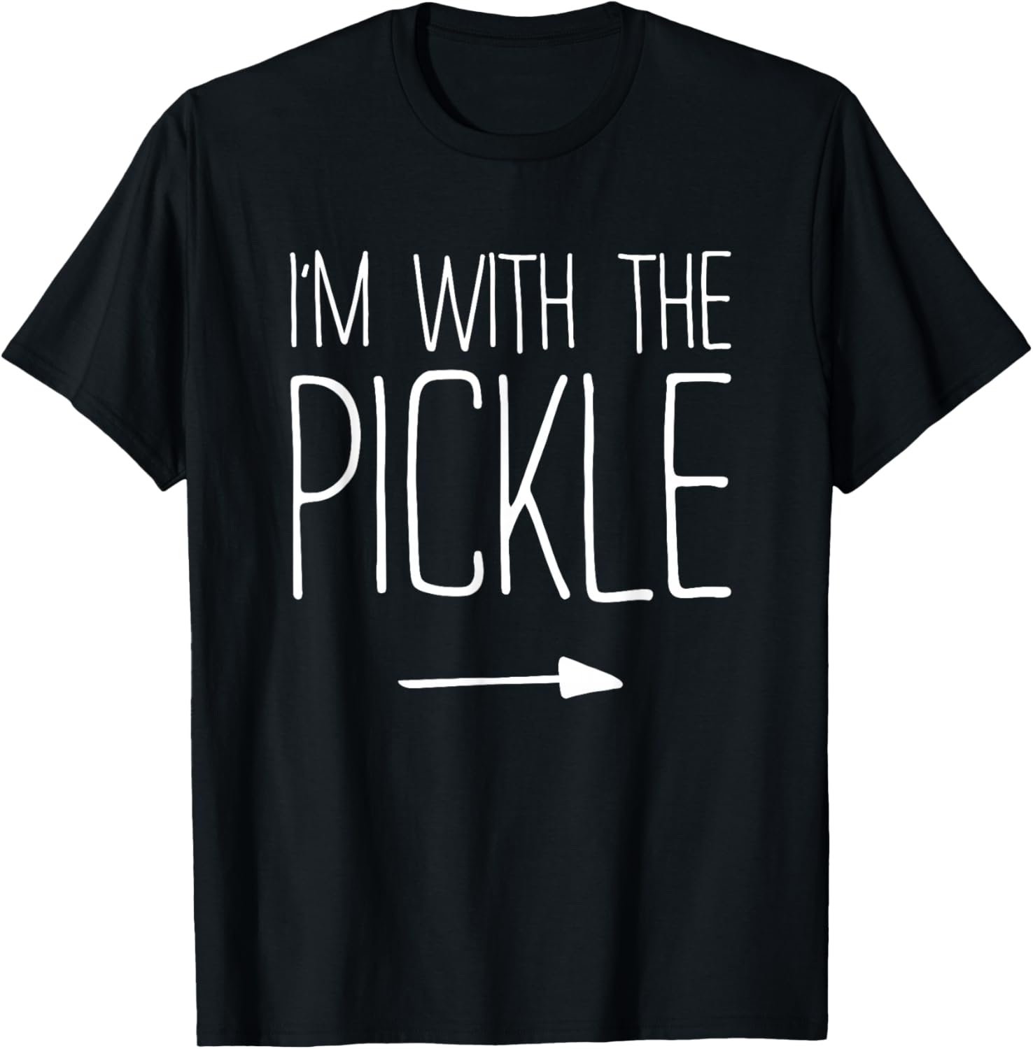I'm With The Pickle Shirt Adult Kids Men Women Costume T-Shirt - T-Shirt | Black