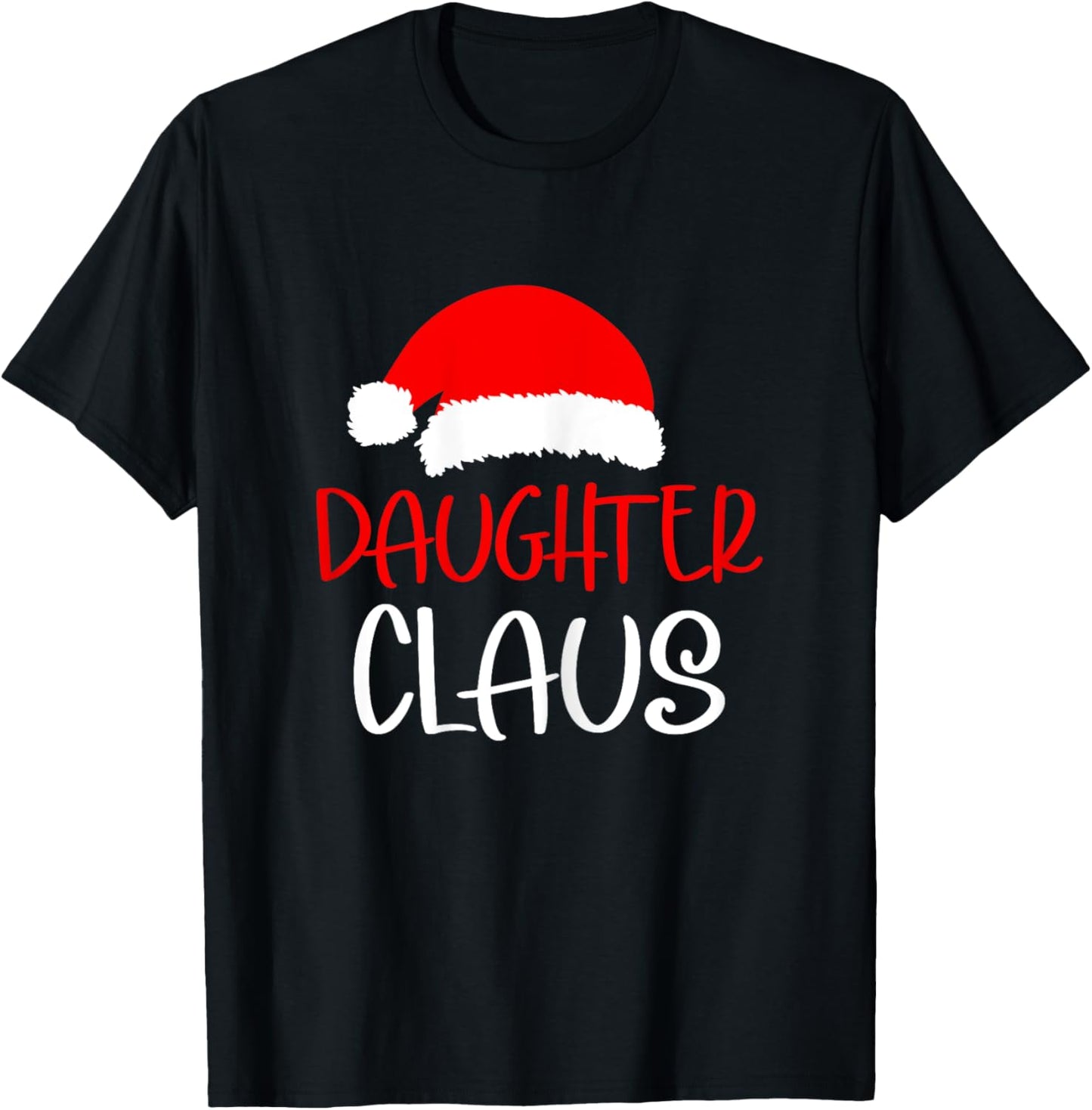 Christmas Daughter Claus Matching Family Christmas T-Shirt - T-Shirt | Black