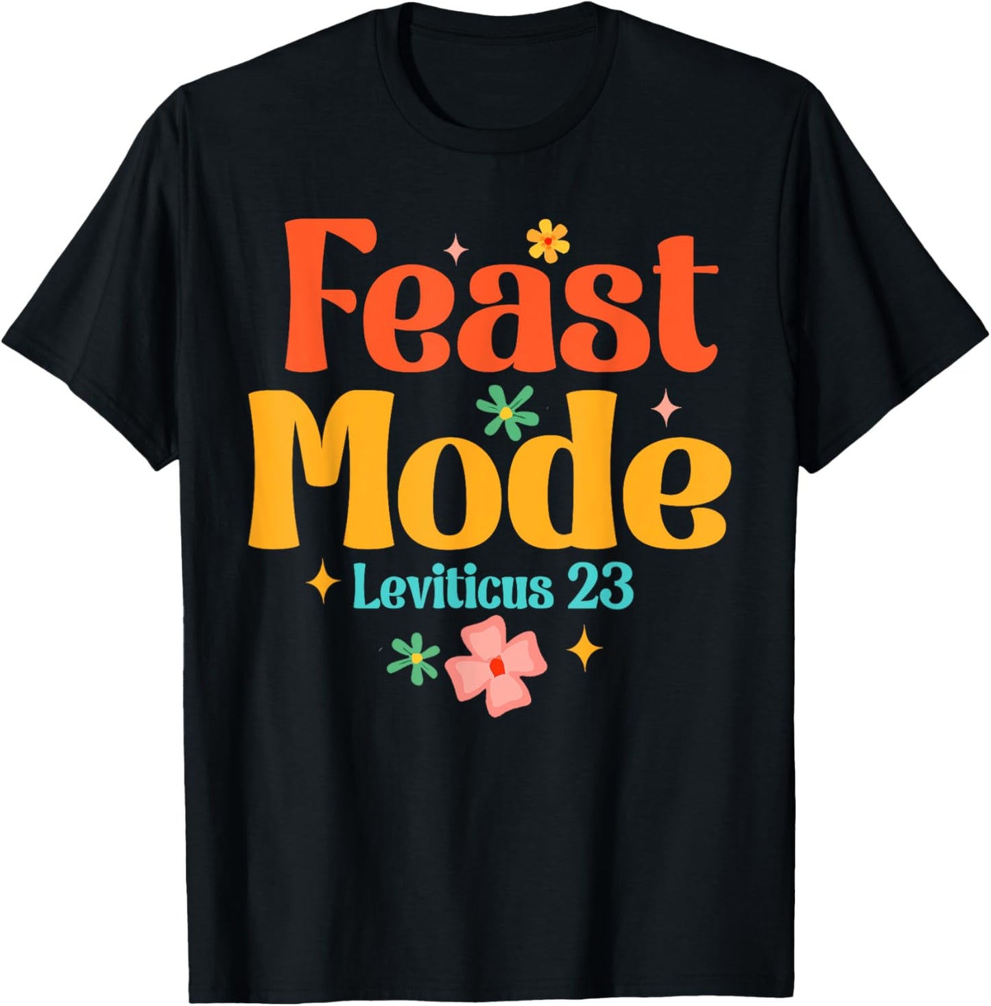 Feast of Tabernacles Happy Sukkot Yeshua Faith Feast Mode T-Shirt - T-Shirt | Black