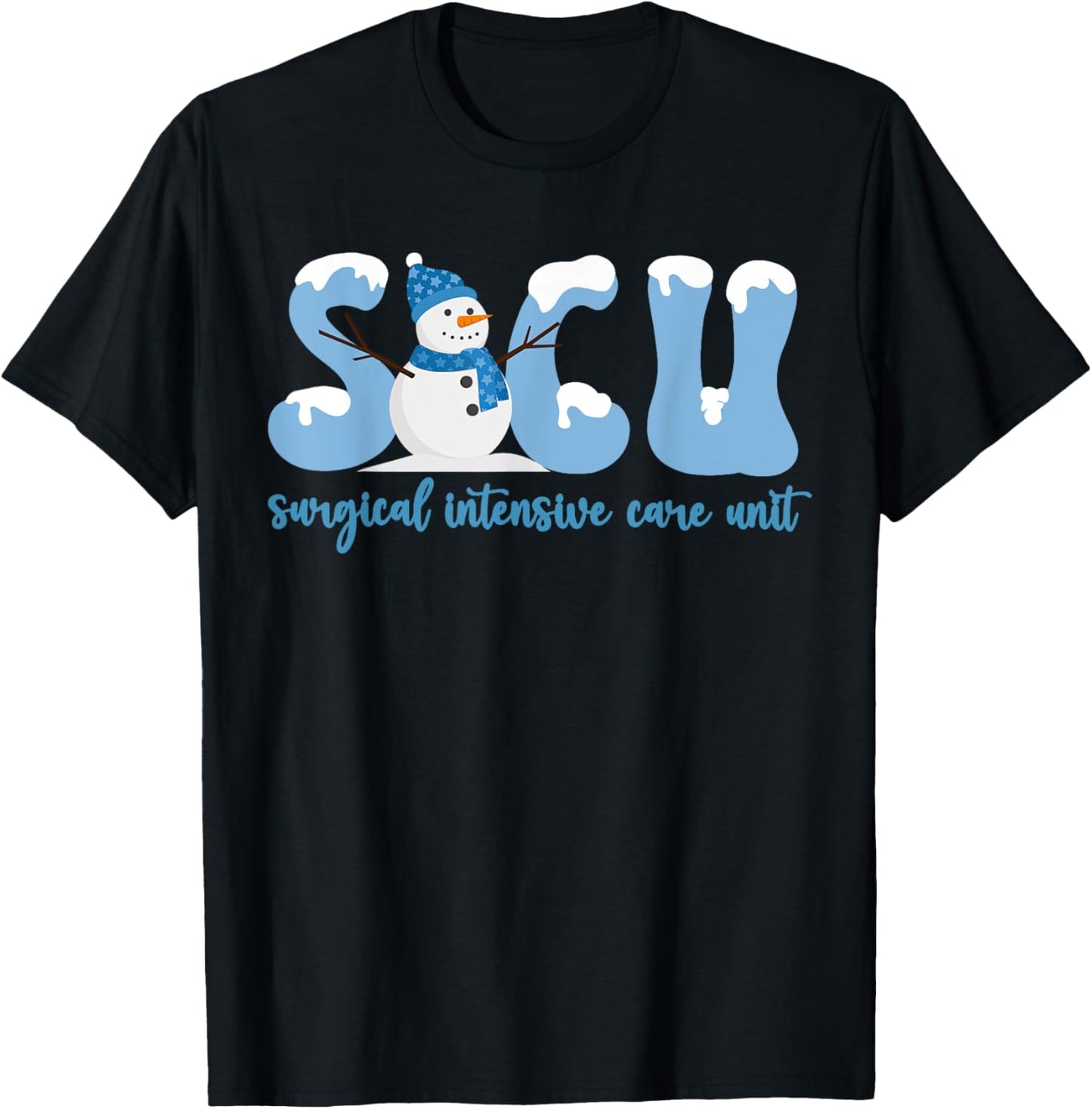 Winter SICU Surgery Intensive Care Unit Snowman Christmas T-Shirt - T-Shirt | Black