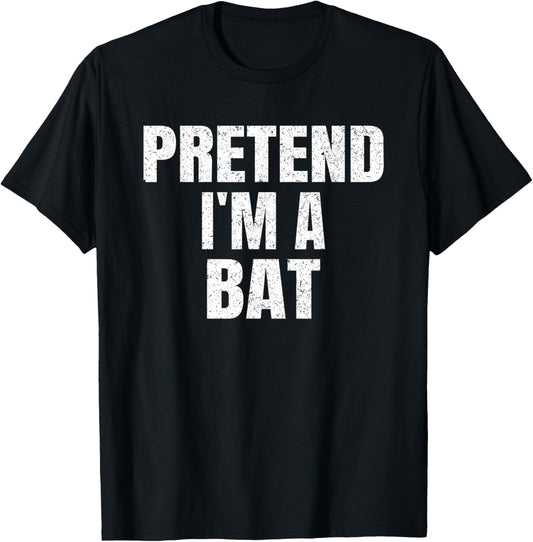 Pretend I'm A Bat Family Group Easy Halloween Costume T-Shirt - T-Shirt | Black