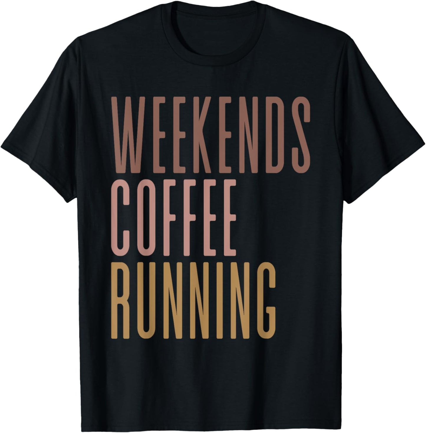 Weekends Coffee Running T-Shirt - T-Shirt | Black