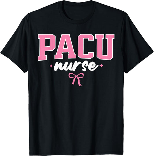 PACU Nurse Post Anesthesia Care Unit Nursing Cute T-Shirt - T-Shirt | Black