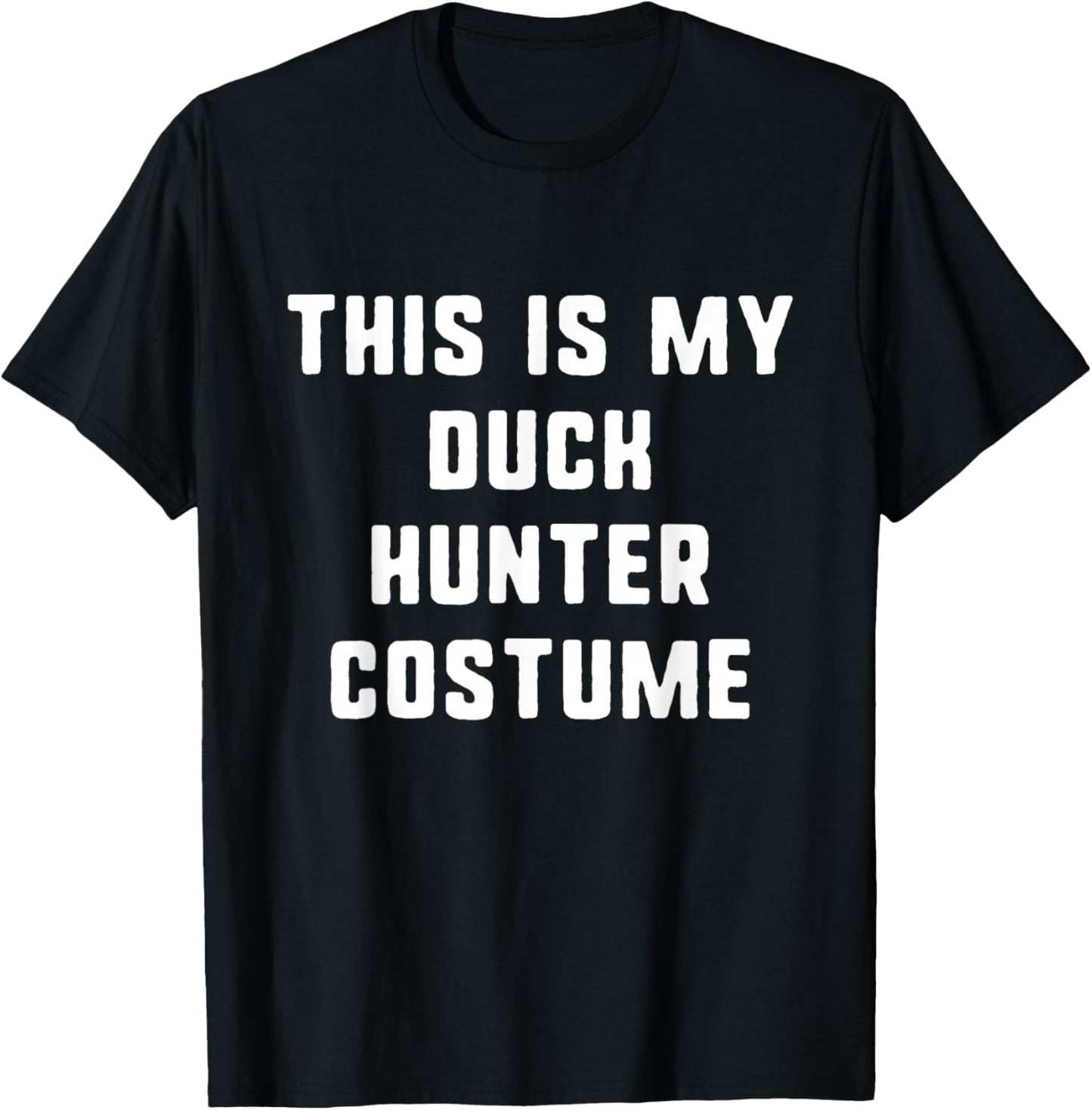 This Is My Duck Hunter Costume Halloween Easy Kids Adult T-Shirt - T-Shirt | Black