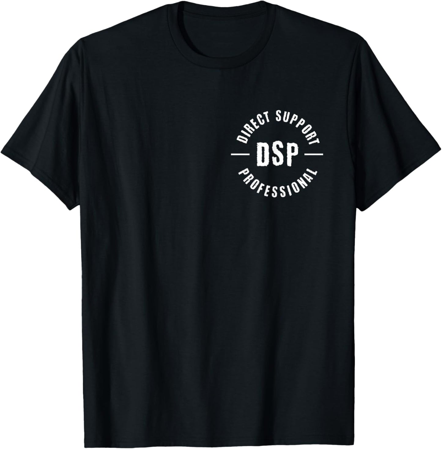 DSP Direct Support Professional DSP Nurse T-Shirt - T-Shirt | Black