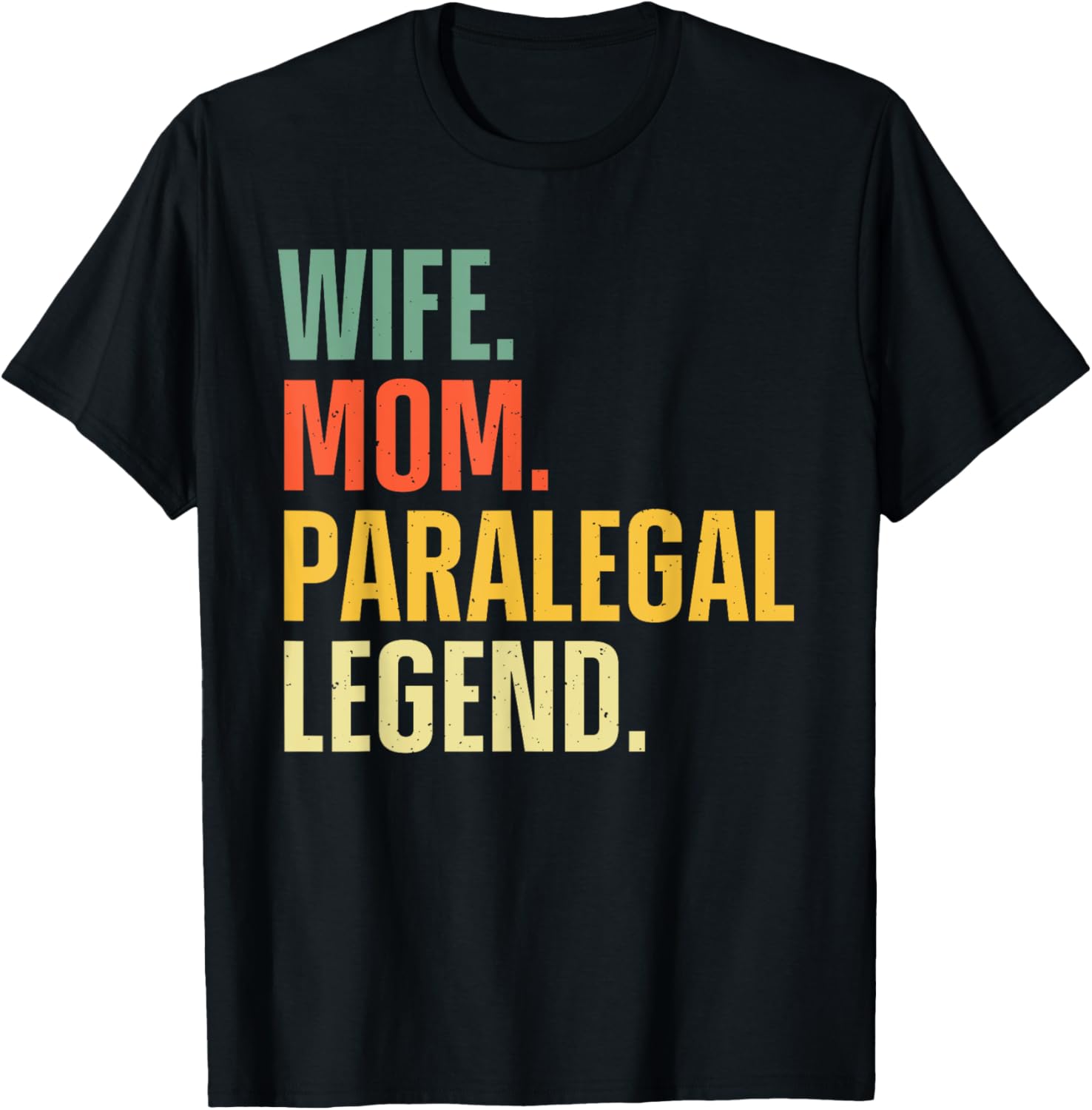 Paralegal Art Wife Mom Legal Assistant Paralegal T-Shirt - T-Shirt | Black