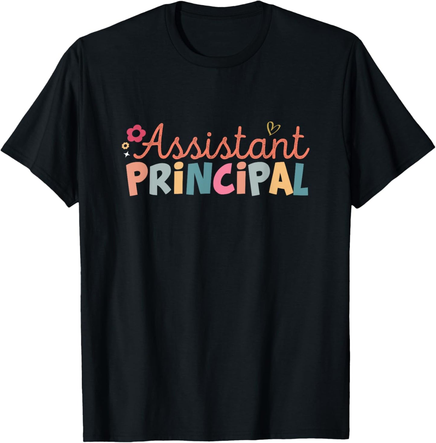 Funny Assistant Principal Funny School Worker Assistant T-Shirt - T-Shirt | Black