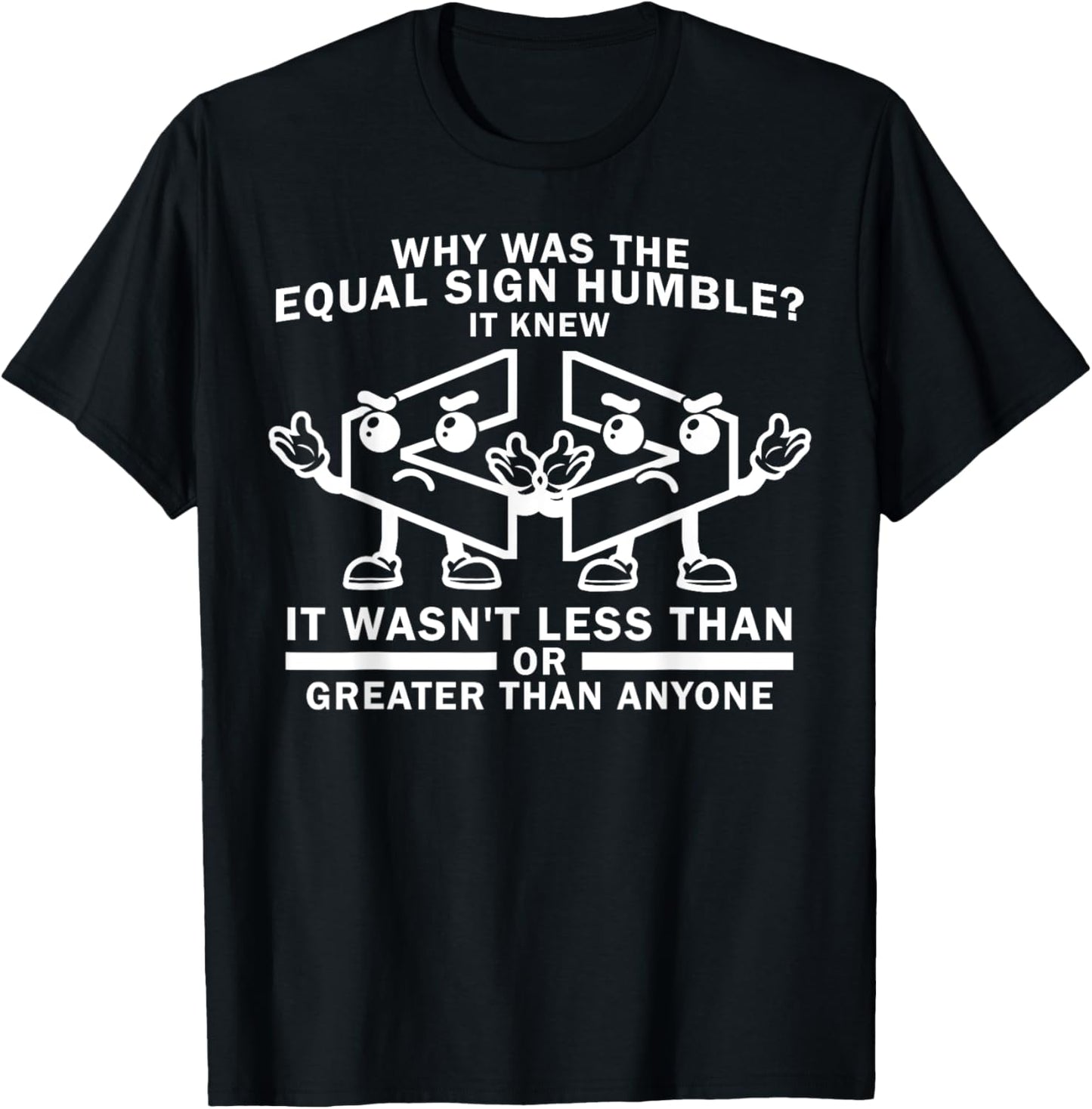 Funny Less Than or Greater Than Math Joke T-Shirt - T-Shirt | Black