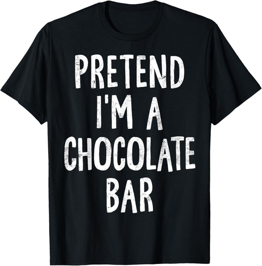 Pretend I'm A Chocolate Bar Lazy Easy Halloween Costume T-Shirt - T-Shirt | Black