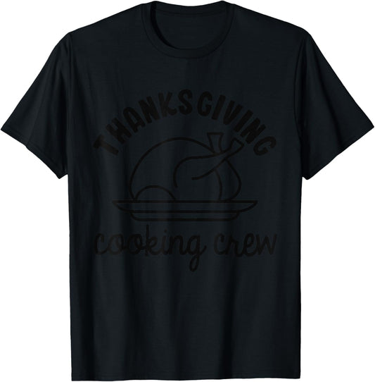 Thanksgiving Cooking Crew Squad Matching Family Dinner T-Shirt - T-Shirt | Black