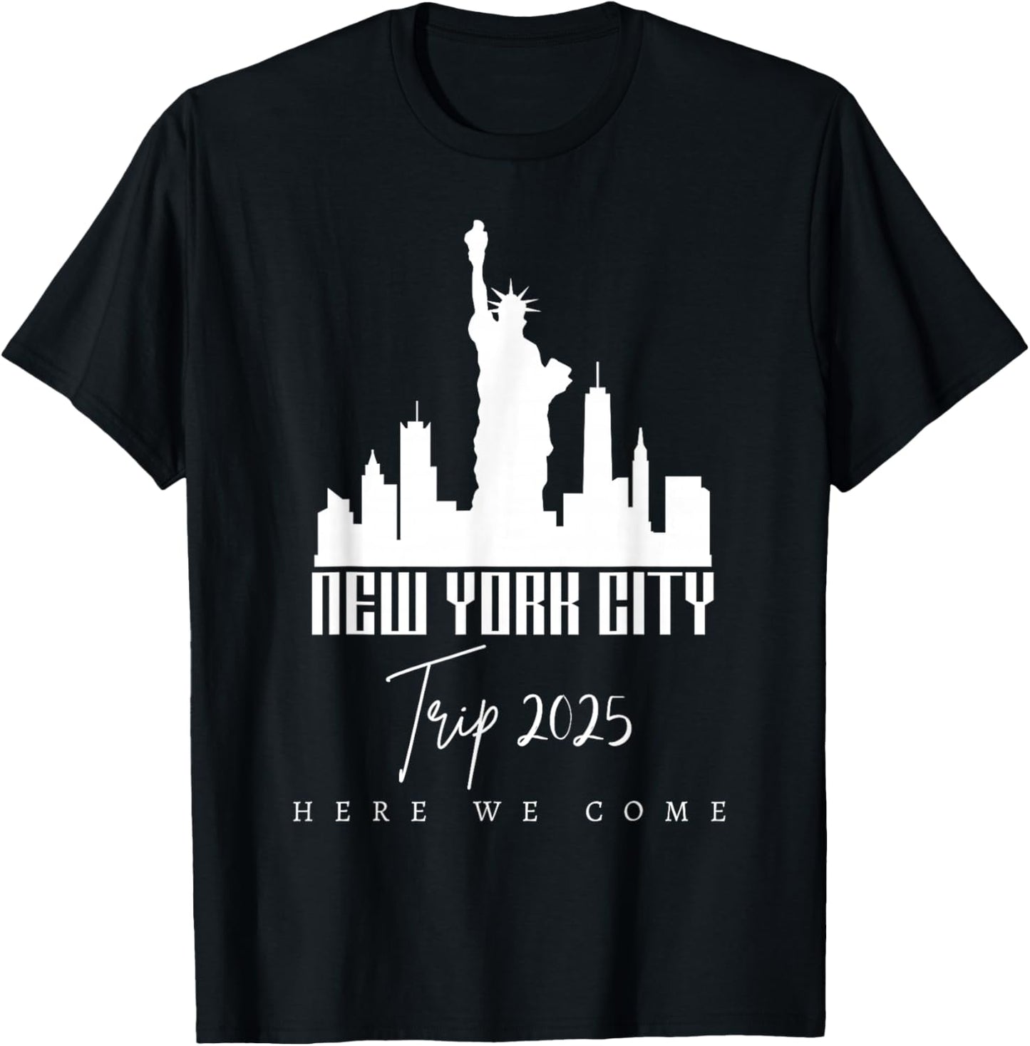 New York City Skyline Trip 2025 Here We Come Matching Team T-Shirt - T-Shirt | Black