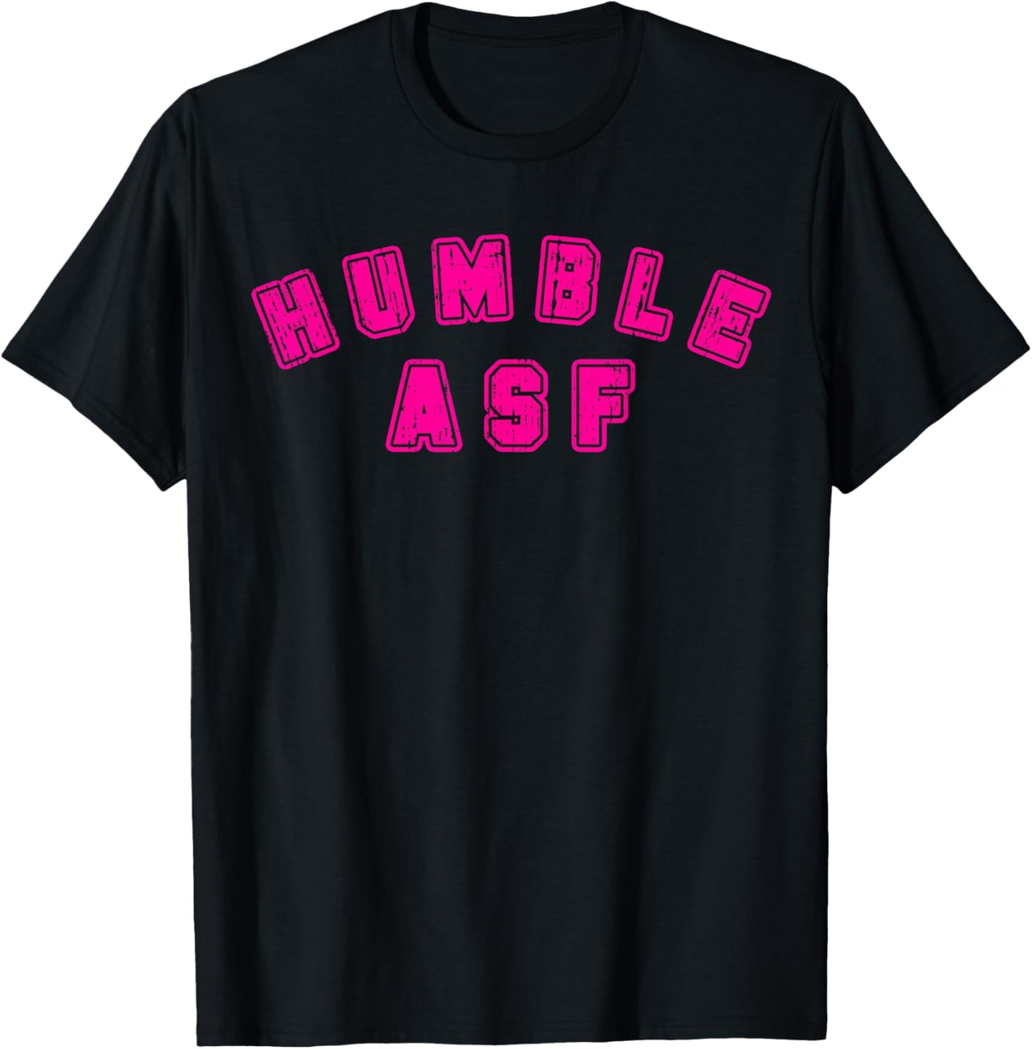 Funny Sarcastic Saying Vintage Varsity Humble Asf T-Shirt - T-Shirt | Black