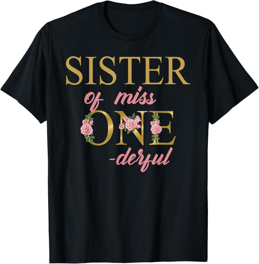 Sister of Miss Onederful 1st Birthday First One-Derful T-Shirt - T-Shirt | Black